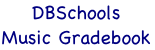 DBSchools Music Gradebook